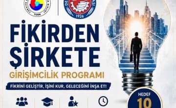 Denizli'de Genç Girişimcilere Yönelik Fikirden Şirkete Girişimcilik Programı Başlıyor