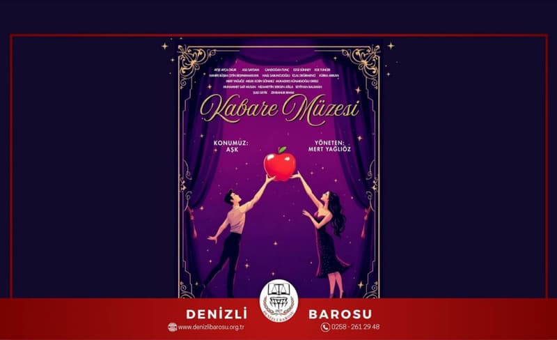 Denizli Barosu Tiyatro Topluluğundan Kabare Müzesi Oyunu Duyurusu